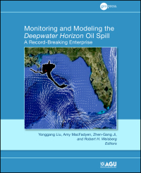 Cover image: Monitoring and Modeling the Deepwater Horizon Oil Spill: A Record Breaking Enterprise 1st edition 9780875904856