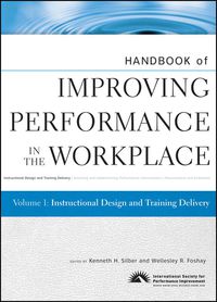 صورة الغلاف: Handbook of Improving Performance in the Workplace, Volume 1, Instructional Design and Training Delivery 1st edition 9780470190685