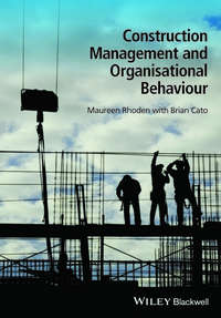 Cover image: Construction Management and Organisational Behaviour 1st edition 9781118674819