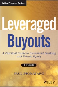 Cover image: Leveraged Buyouts: A Practical Guide to Investment Banking and Private Equity, + Website 1st edition 9781118674543
