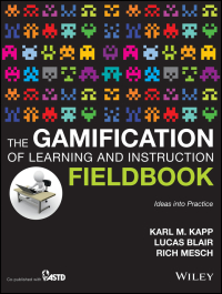 Cover image: The Gamification of Learning and Instruction Fieldbook 1st edition 9781118674437