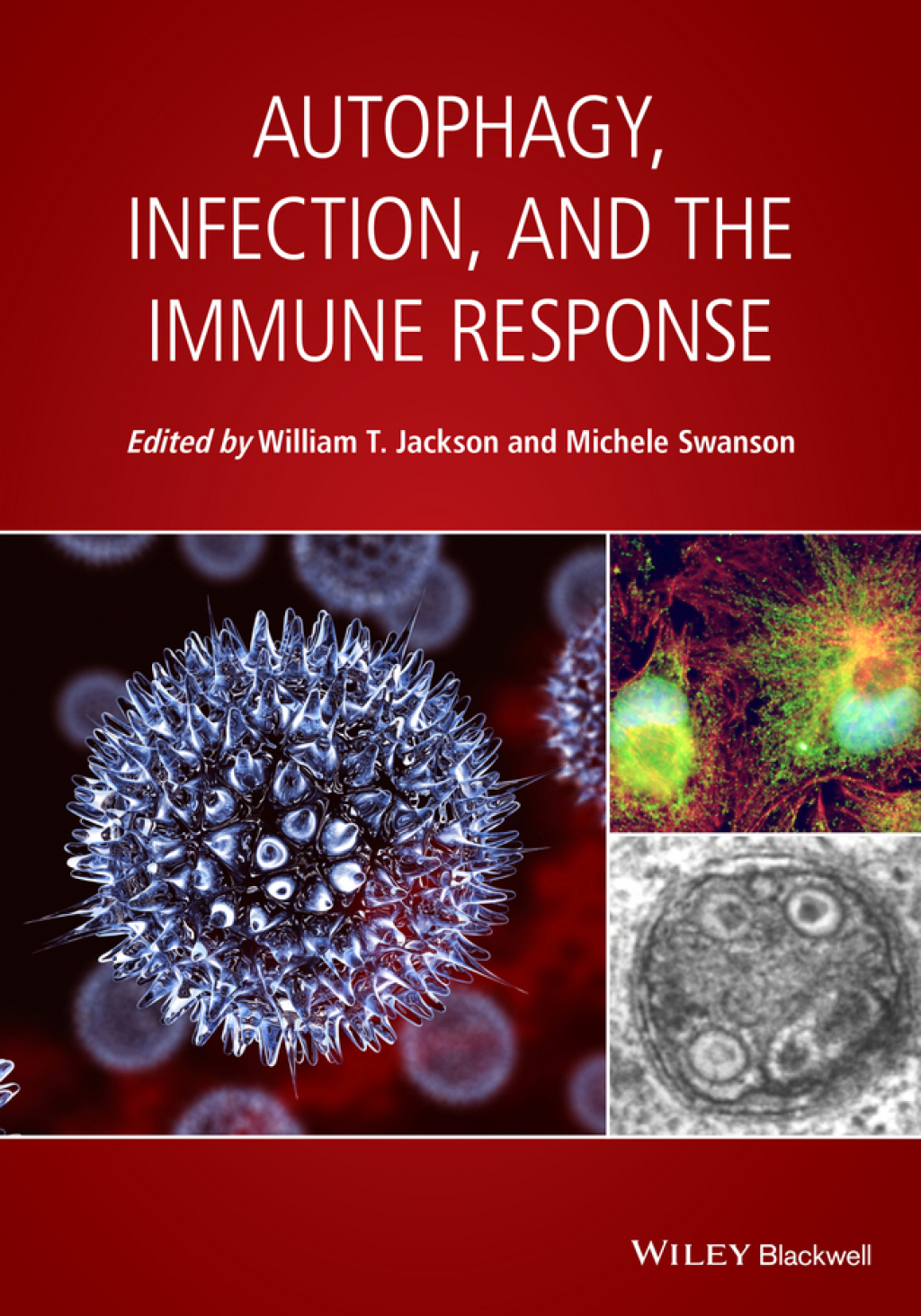 Autophagy, Infection, and the Immune Response 1st Edition