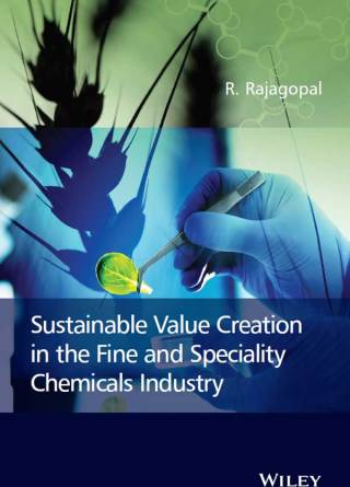 Cover image: Sustainable Value Creation in the Fine and Speciality Chemicals Industry 1st edition 9781118539675