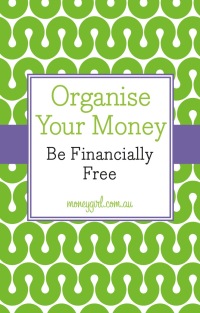 Cover image: Organise Your Money: Be Financially Free 1st edition 9781118626535