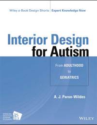 صورة الغلاف: Interior Design for Autism from Adulthood to Geriatrics 1st edition 9781118680346