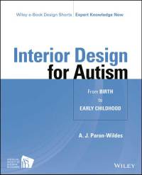 Cover image: Interior Design for Autism from Birth to Early Childhood 1st edition 9781118680353