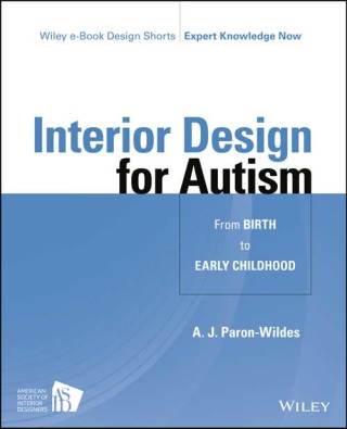Imagen de portada: Interior Design for Autism from Birth to Early Childhood 1st edition 9781118680353