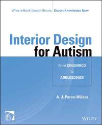 Cover image: Interior Design for Autism from Childhood to Adolescence 1st edition 9781118680230