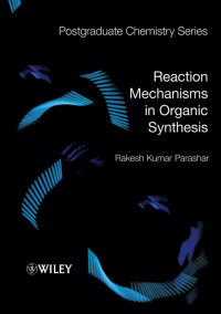 Titelbild: Reaction Mechanisms in Organic Synthesis 1st edition 9781405190893