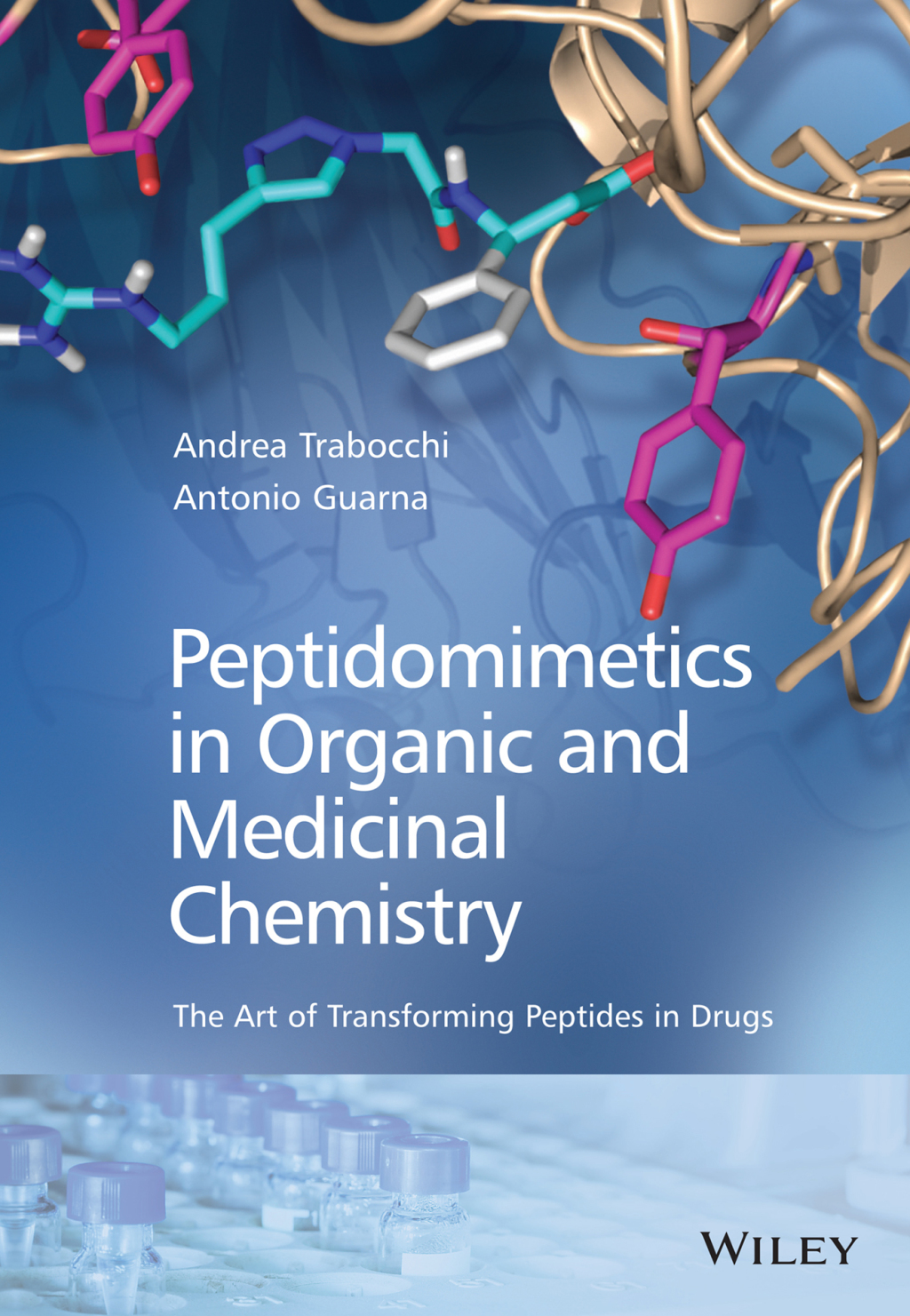 Peptidomimetics in Organic and Medicinal Chemistry The Art of Transforming Peptides in Drugs 1st Edition