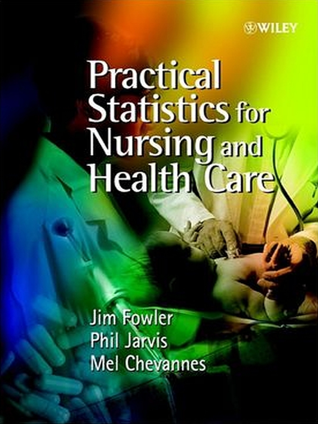 Practical Statistics for Nursing and Health Care 1st Edition