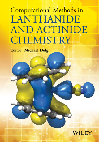 صورة الغلاف: Computational Methods in Lanthanide and Actinide Chemistry 1st edition 9781118688311