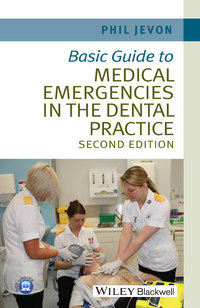 Titelbild: Basic Guide to Medical Emergencies in the Dental Practice 1st edition 9781118688830