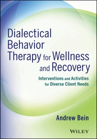 Cover image: Dialectical Behavior Therapy for Wellness and Recovery 1st edition 9781118653333