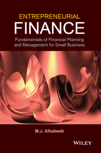 Imagen de portada: Entrepreneurial Finance: Fundamentals of Financial Planning and Management for Small Business 1st edition 9781118691519