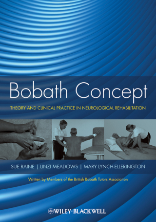 Cover image: Bobath Concept: Theory and Clinical Practice in Neurological Rehabilitation 1st edition 9781405170413