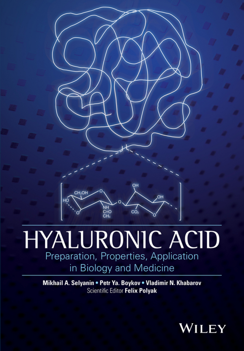 Hyaluronic Acid: Production, Properties, Application in Biology and Medicine Production, Properties, Application in Biology and Medicine 1st Edition