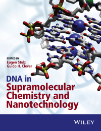 Imagen de portada: DNA in Supramolecular Chemistry and Nanotechnology 1st edition 9781118696866