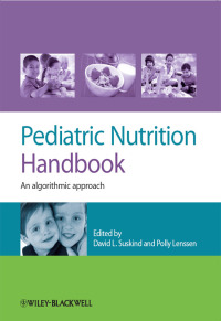 Cover image: Pediatric Nutrition Handbook: An Algorithmic Approach 1st edition 9780470659953