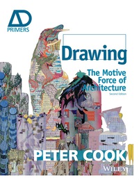 Cover image: Drawing: The Motive Force of Architecture 2nd edition 9781118700648