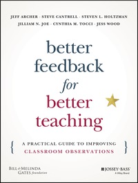 Cover image: Better Feedback for Better Teaching: A Practical Guide to Improving Classroom Observations 1st edition 9781118701980