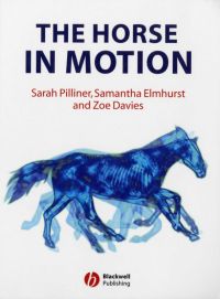 Cover image: The Horse in Motion: The Anatomy and Physiology of Equine Locomotion 1st edition 9780632051373