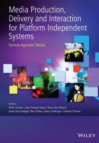 صورة الغلاف: Media Production, Delivery and Interaction for Platform Independent Systems 1st edition 9781118605332