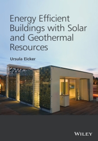 صورة الغلاف: Energy Efficient Buildings with Solar and Geothermal Resources 1st edition 9781118352243