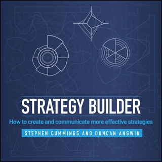 صورة الغلاف: Strategy Builder: How to create and communicate more effective strategies 1st edition 9781118707234