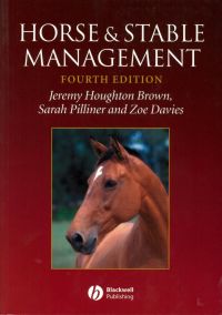 Cover image: Horse and Stable Management 4th edition 9781405100076