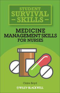 Cover image: Medicine Management Skills for Nurses 1st edition 9781118448854