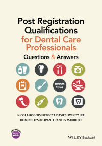 Cover image: Post Registration Qualifications for Dental Care Professionals: Questions and Answers 1st edition 9781118711163