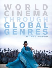 Imagen de portada: World Cinema through Global Genres 1st edition 9781118712924