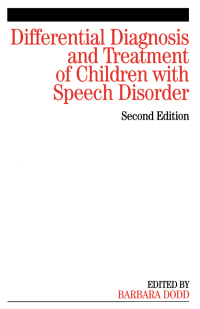 Imagen de portada: Differential Diagnosis and Treatment of Children with Speech Disorder 2nd edition 9781861564825