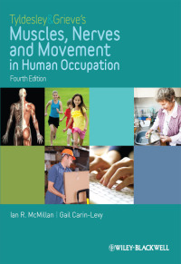 Omslagafbeelding: Tyldesley and Grieve's Muscles, Nerves and Movement in Human Occupation 4th edition 9781405189293