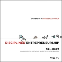 Cover image: Disciplined Entrepreneurship: 24 Steps to a Successful Startup 1st edition 9781118692288