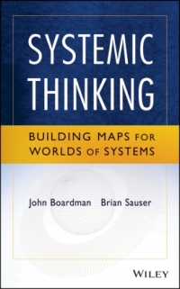 Imagen de portada: Systemic Thinking: Building Maps for Worlds of Systems 1st edition 9781118376461