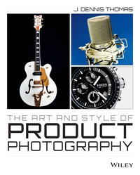Cover image: The Art and Style of Product Photography 1st edition 9781118721476