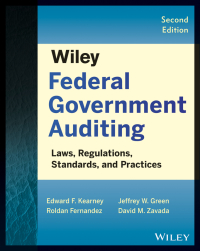 Cover image: Wiley Federal Government Auditing: Laws, Regulations, Standards, Practices, and Sarbanes-Oxley 2nd edition 9781118555859