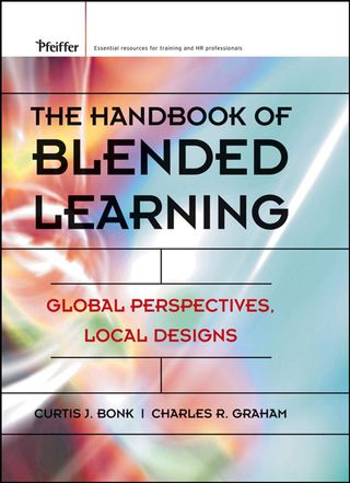 Cover image: The Handbook of Blended Learning: Global Perspectives, Local Designs 1st edition 9780787977580