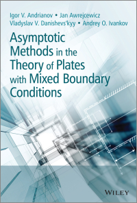 Imagen de portada: Asymptotic Methods in the Theory of Plates with Mixed Boundary Conditions 1st edition 9781118725191