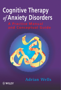 Imagen de portada: Cognitive Therapy of Anxiety Disorders 1st edition 9780471964766