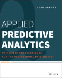 Cover image: Applied Predictive Analytics: Principles and Techniques for the Professional Data Analyst 1st edition 9781118727966
