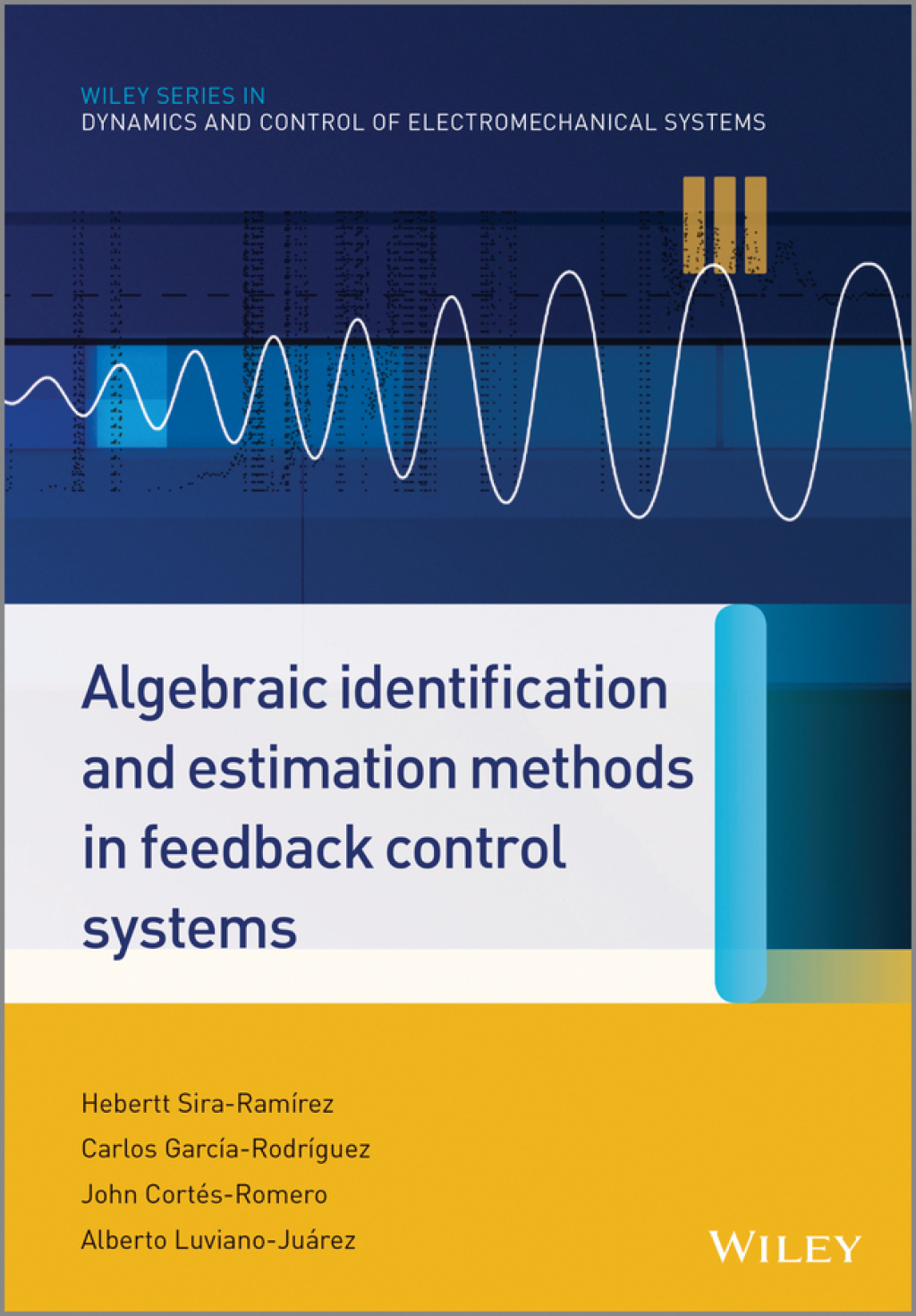 Algebraic Identification and Estimation Methods in Feedback Control Systems 1st Edition