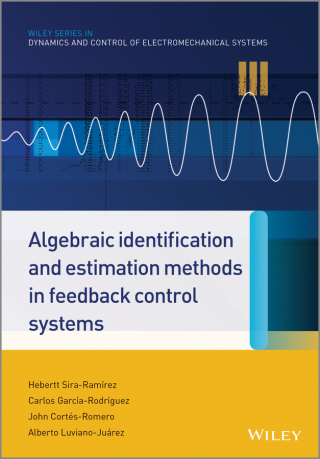 Cover image: Algebraic Identification and Estimation Methods in Feedback Control Systems 1st edition 9781118730607