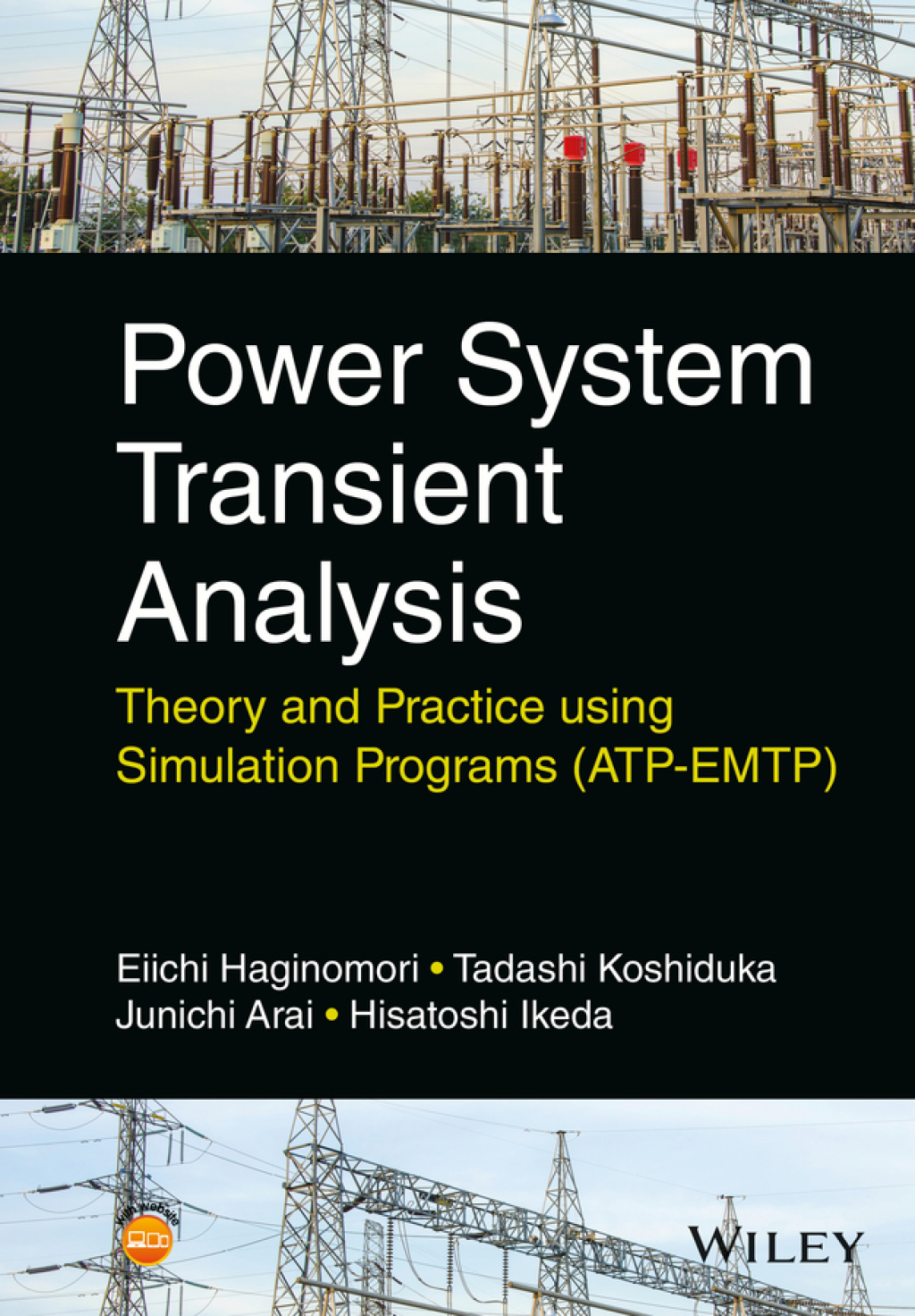 Power System Transient Analysis: Theory and Practice using Simulation Programs (ATP-EMTP) Theory and Practice using Simulation Programs (ATP-EMTP) 1st Edition