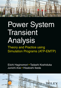 Cover image: Power System Transient Analysis: Theory and Practice using Simulation Programs (ATP-EMTP) 1st edition 9781118737538