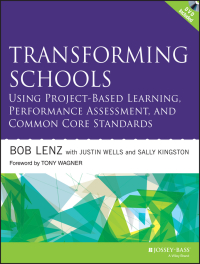 Imagen de portada: Transforming Schools Using Project-Based Learning, Performance Assessment, and Common Core Standards 1st edition 9781118739747