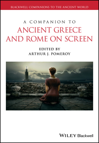 Cover image: A Companion to Ancient Greece and Rome on Screen 1st edition 9781119369998