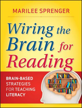 Cover image: Wiring the Brain for Reading : Brain-Based Strategies for Teaching Literacy 1st edition 9780470587218